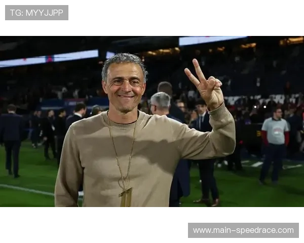 恩里克拒绝巴黎终身合同，明夏或转战英超